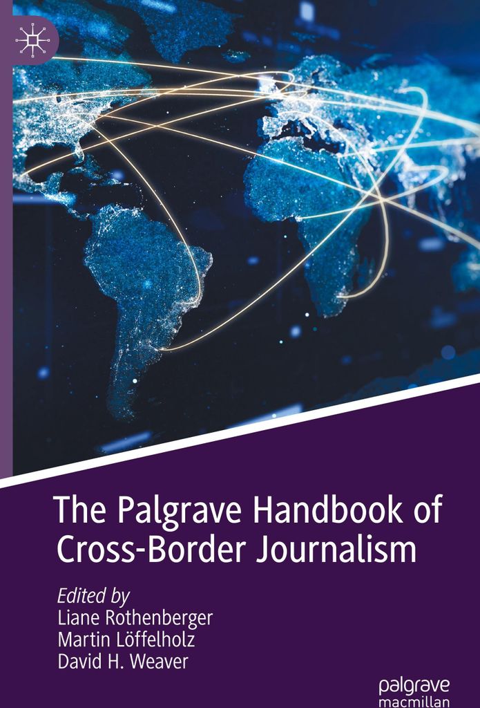 The Palgrave Handbook of Cross-Border Journalism