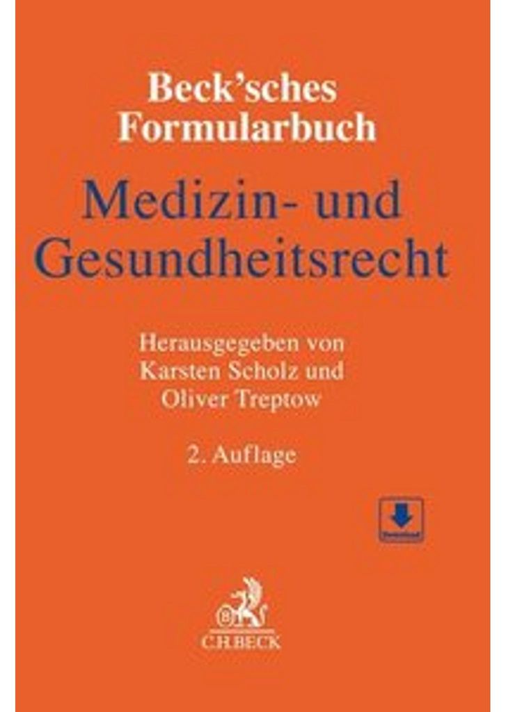 Beck'sches Formularbuch Medizin- und Gesundheitsrecht