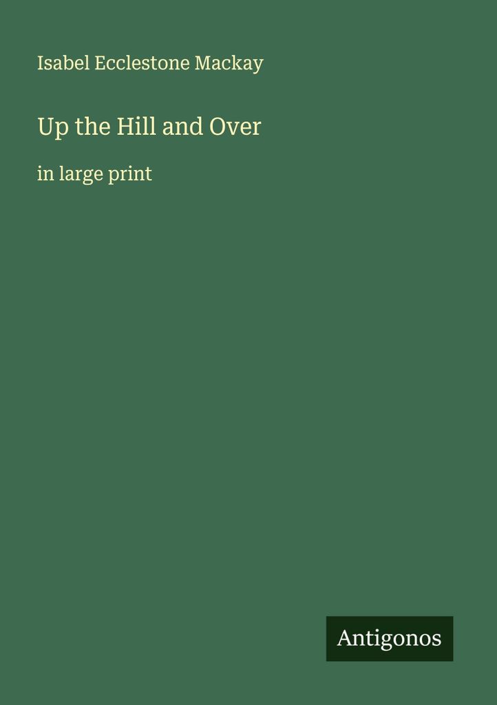 Up the Hill and Over