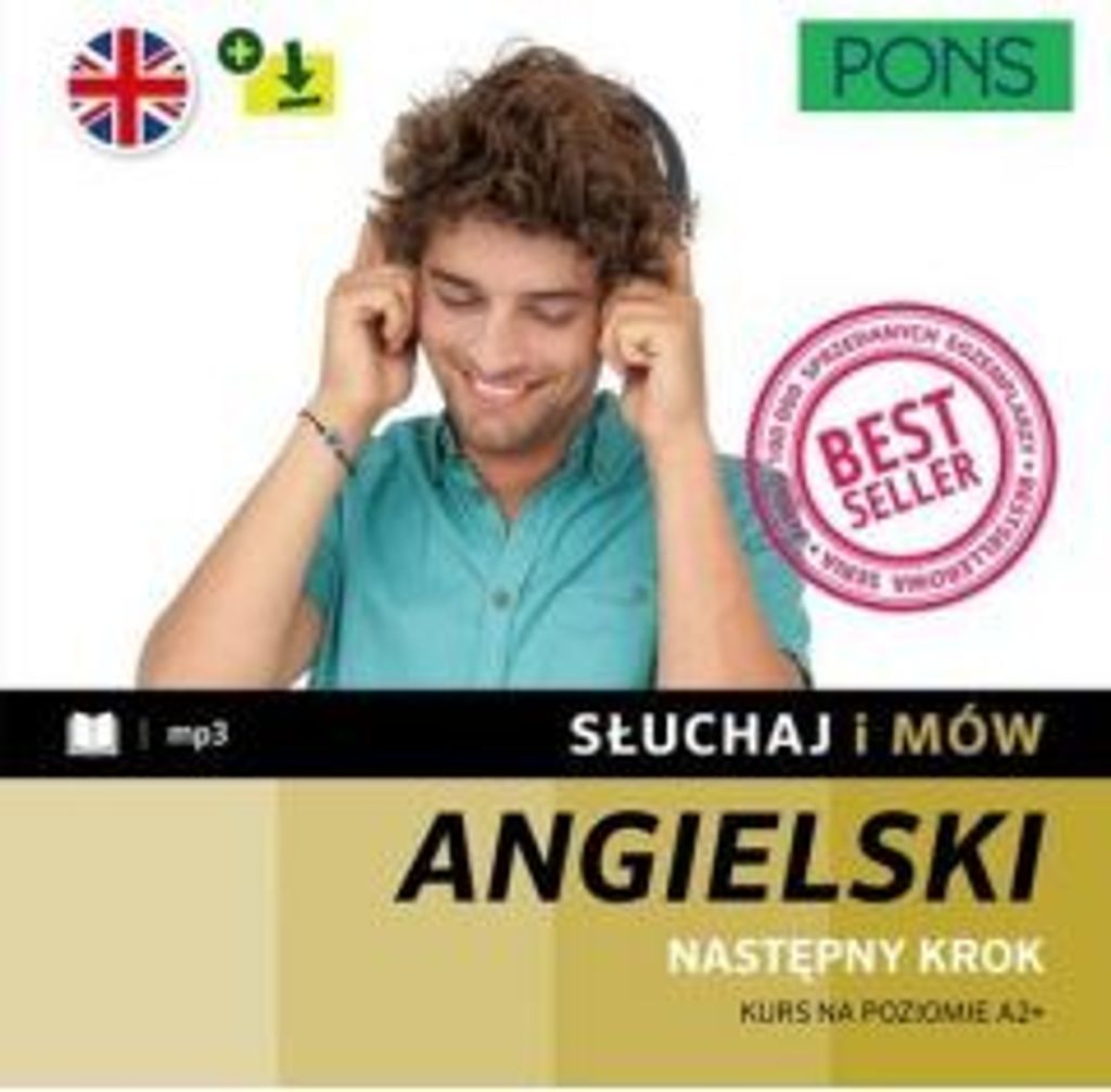 Słuchaj i mów PONS. Następny krok. Kurs angielskiego A2+ z nagraniami