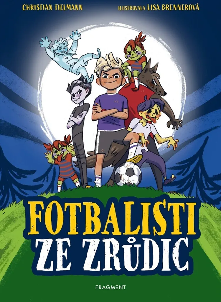 Fotbalisti ze Zrůdic par Christian Tielmann - Livre Illustré Foot 8-12 ans