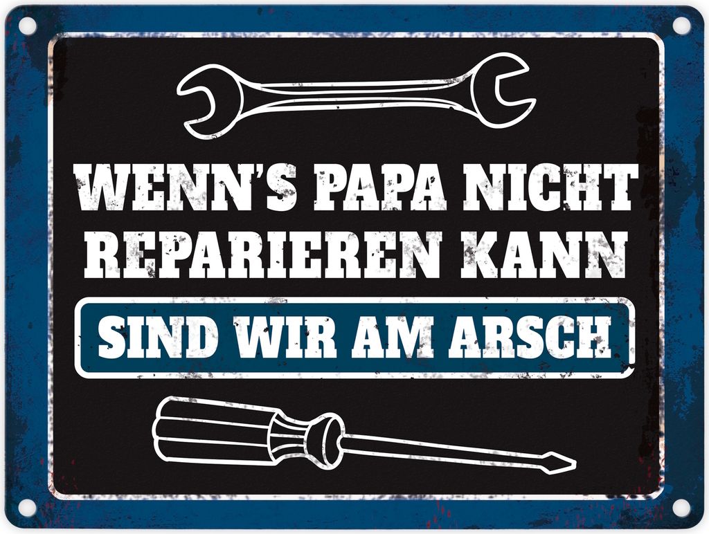 Metallschild mit Spruch: Wenn Papa es nicht reparieren ... Produktbild 
