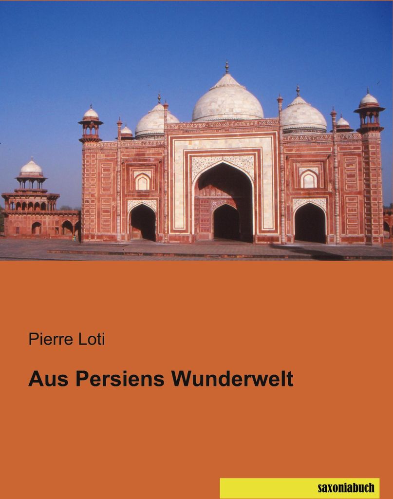 Aus Persiens Wunderwelt