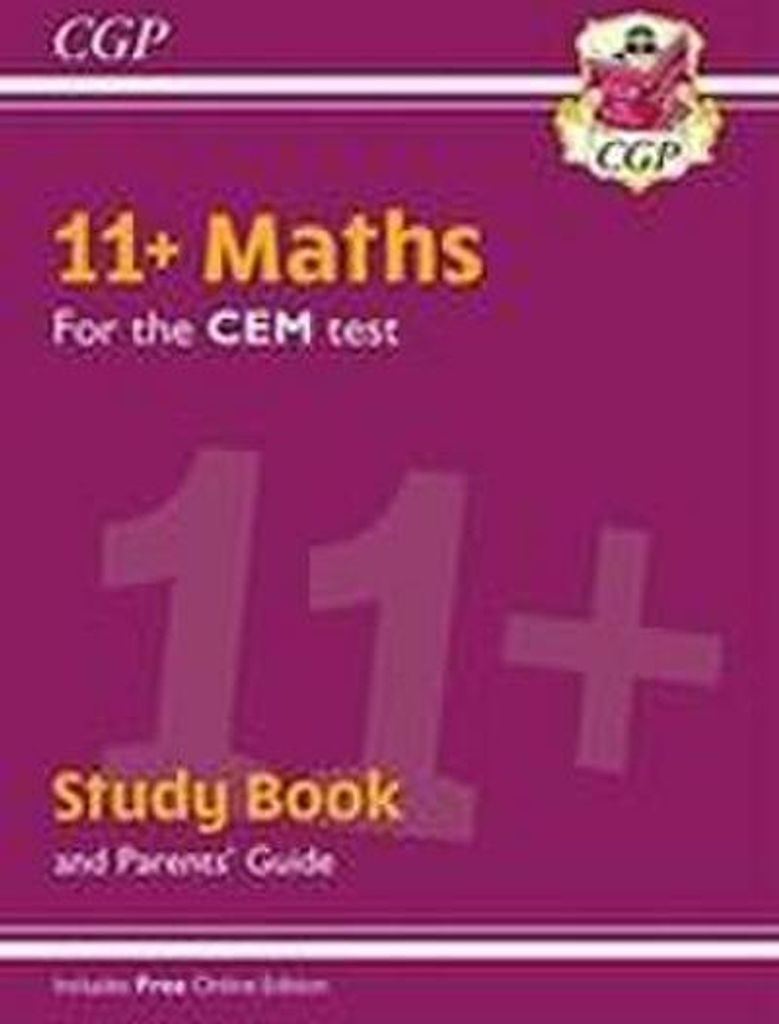11+ CEM Maths Study Book (with Parents' Guide & Online Edition)