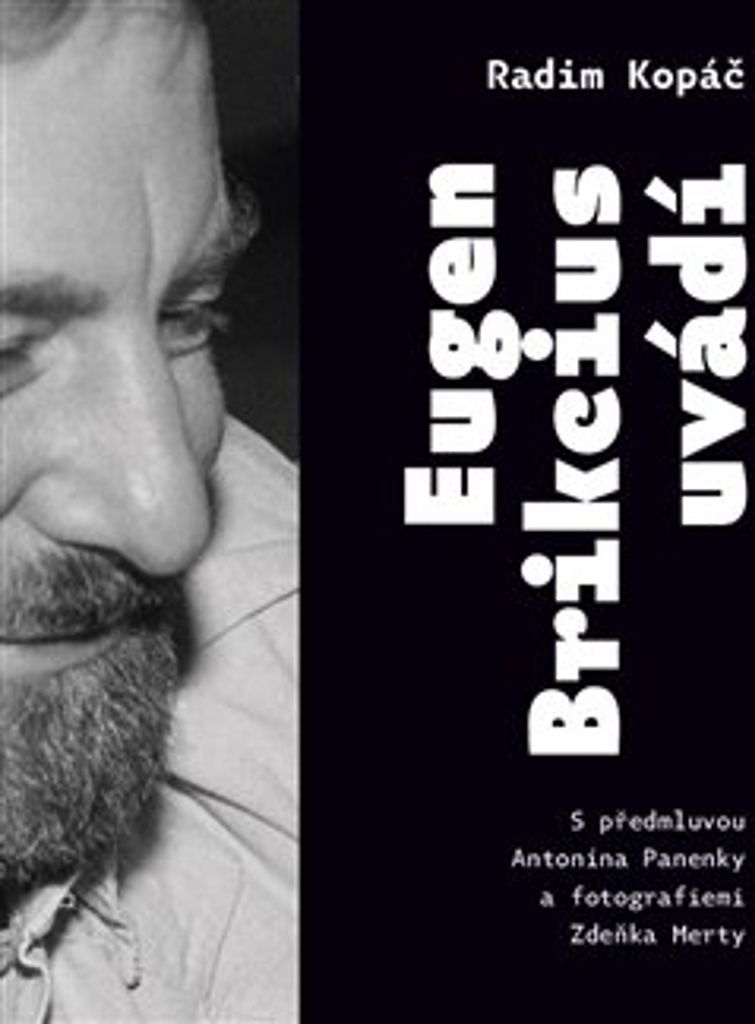 Eugen Brikcius uvádí | Eugen Brikcius