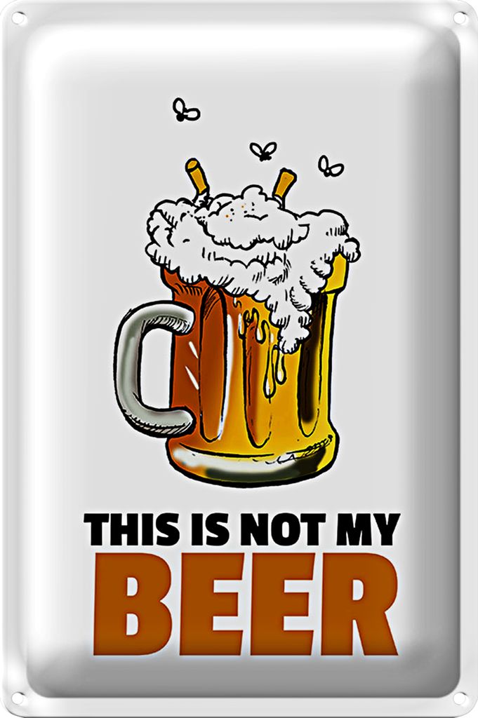 Blechschild 20x30cm This is not my beer Bier