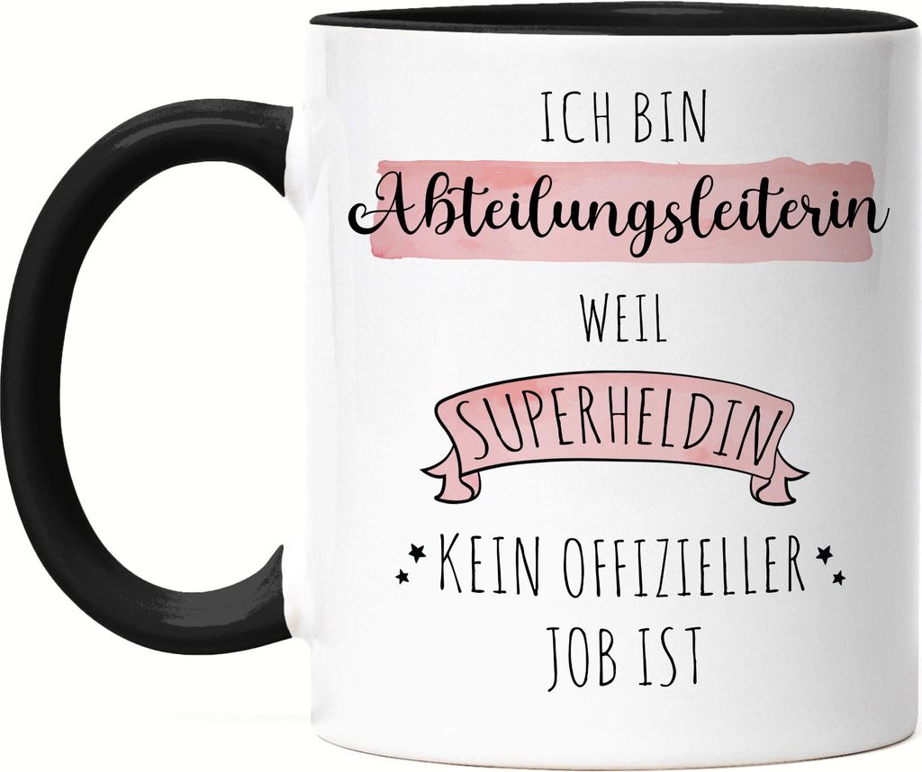 Ich Bin Abteilungsleiterin Weil Superheldin Kein Anerkannter Job Ist Tasse Schwarz Geschenk Danke Sagen