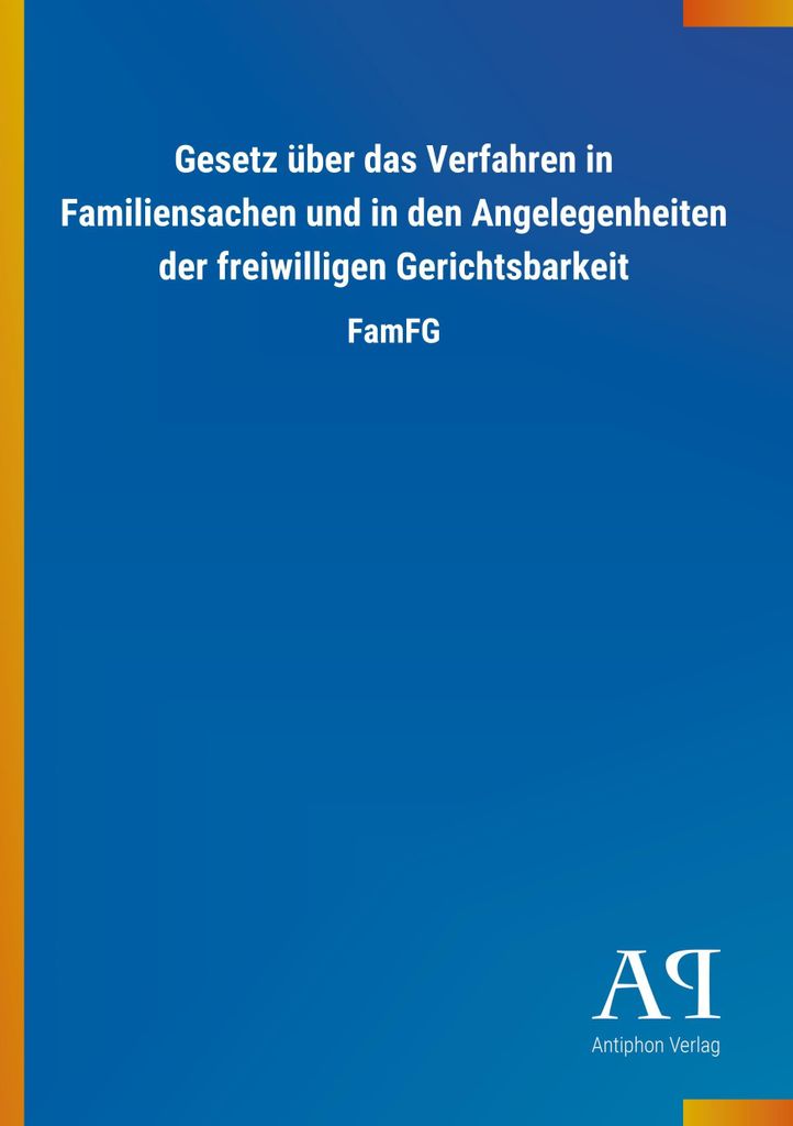 Gesetz über das Verfahren in Familiensachen und in den Angelegenheiten der freiwilligen Gerichtsbarkeit