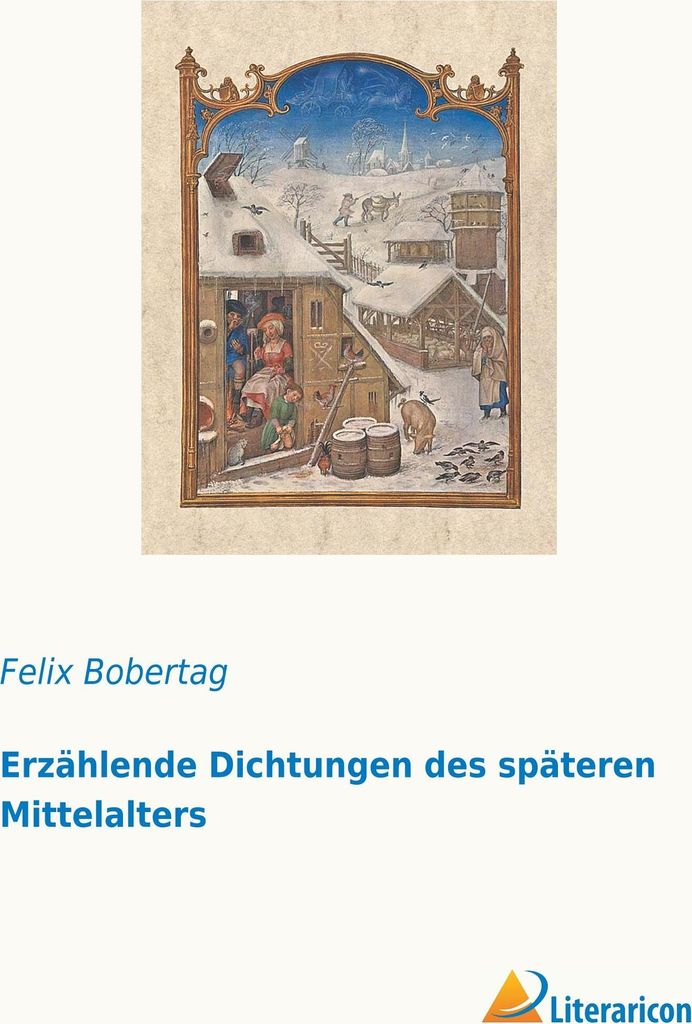 Erzählende Dichtungen des späteren Mittelalters