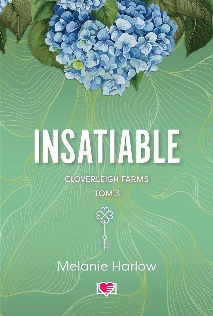 Finissez votre Saga avec Cloverleigh Farms T.3 Insatiable en Français