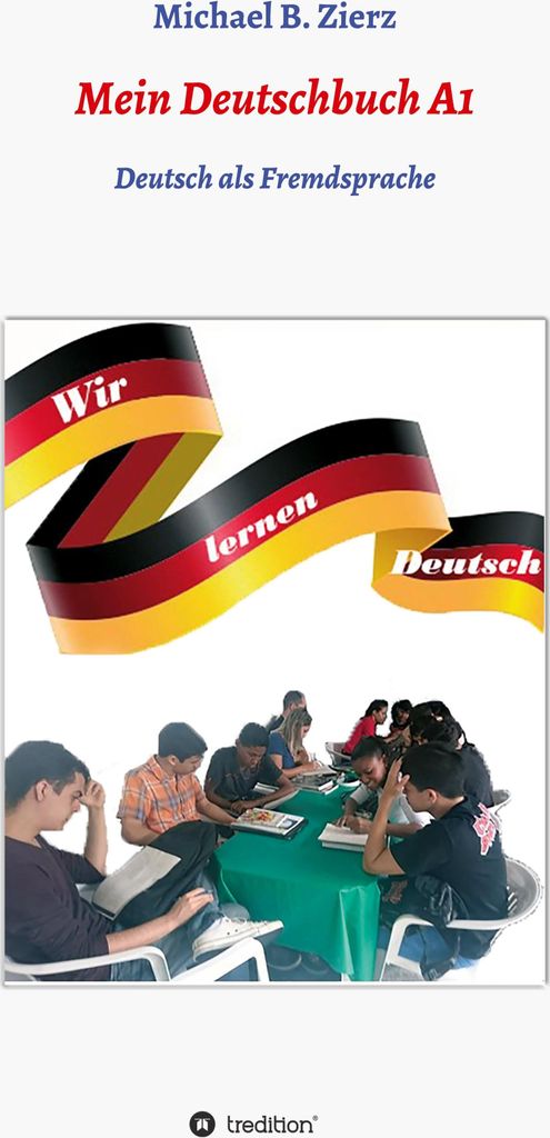 Mein Deutschbuch A1 - Wir lernen Deutsch