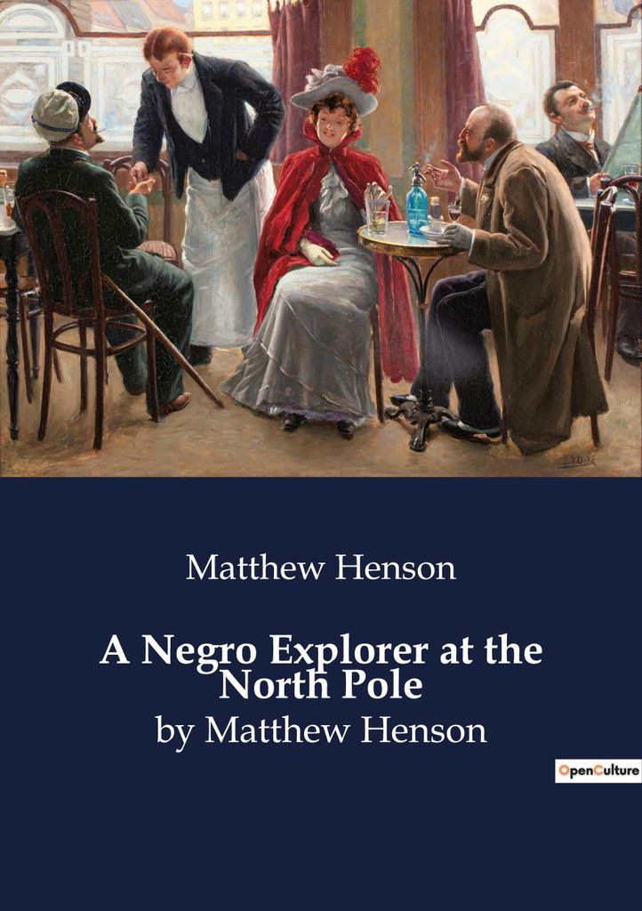 A Negro Explorer at the North Pole