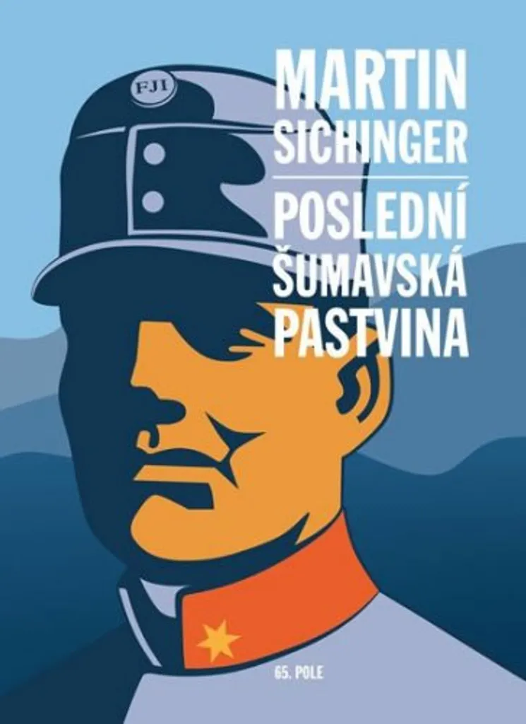 Livre Poslední šumavská pastvina par Martin Sichinger - Roman Historique