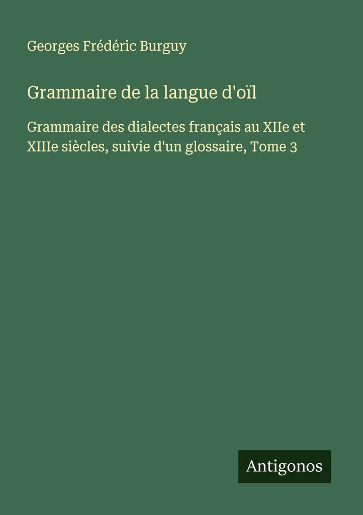 Grammatik der Sprache von Oïl