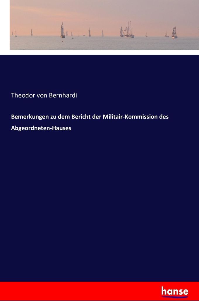 Bemerkungen zu dem Bericht der Militair-Kommission des Abgeordneten-Hauses