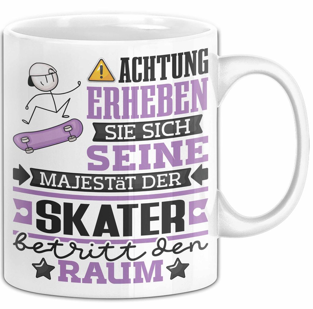 Skater Geschenk Tasse Lustiger Spruch Erheben Sie Sich Der Skater Betritt den Raum (Weiß)