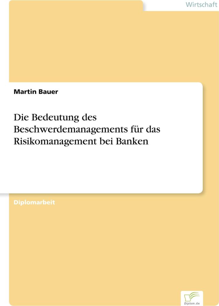 Die Bedeutung des Beschwerdemanagements für das Risikomanagement bei Banken