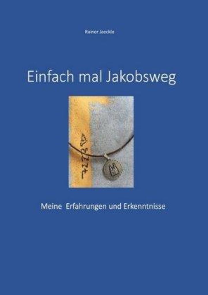 Einfach mal Jakobsweg