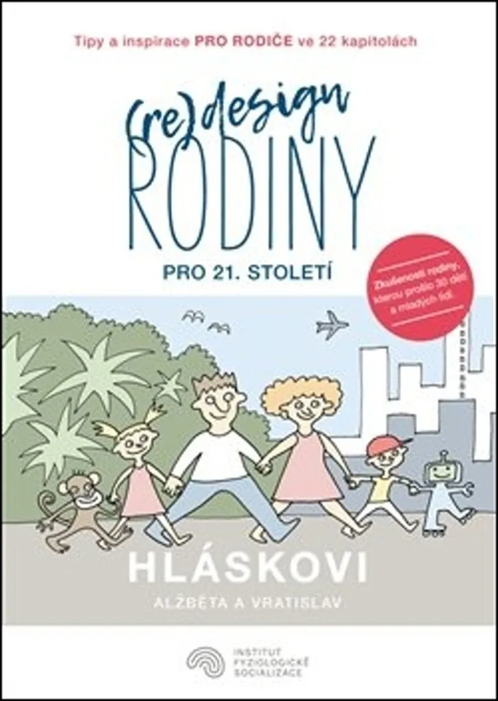 (Re)design rodiny pro 21. století par Alžběta Hlásková - Guide Famille