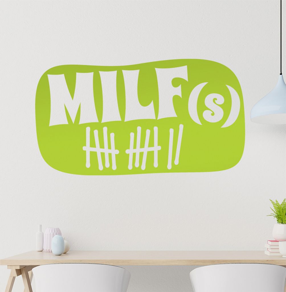 MILF(s) Wandtattoo in 6 Größen - Wandaufkleber Wall Sticker - Dekoration, Küche, Wohnzimmer, Schlafzimmer, Badezimmer