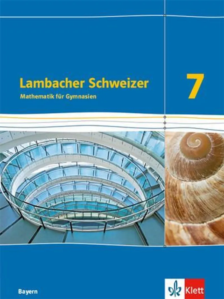 Lambacher Schweizer Maths 7 - Édition Bavière avec Exercices Variés