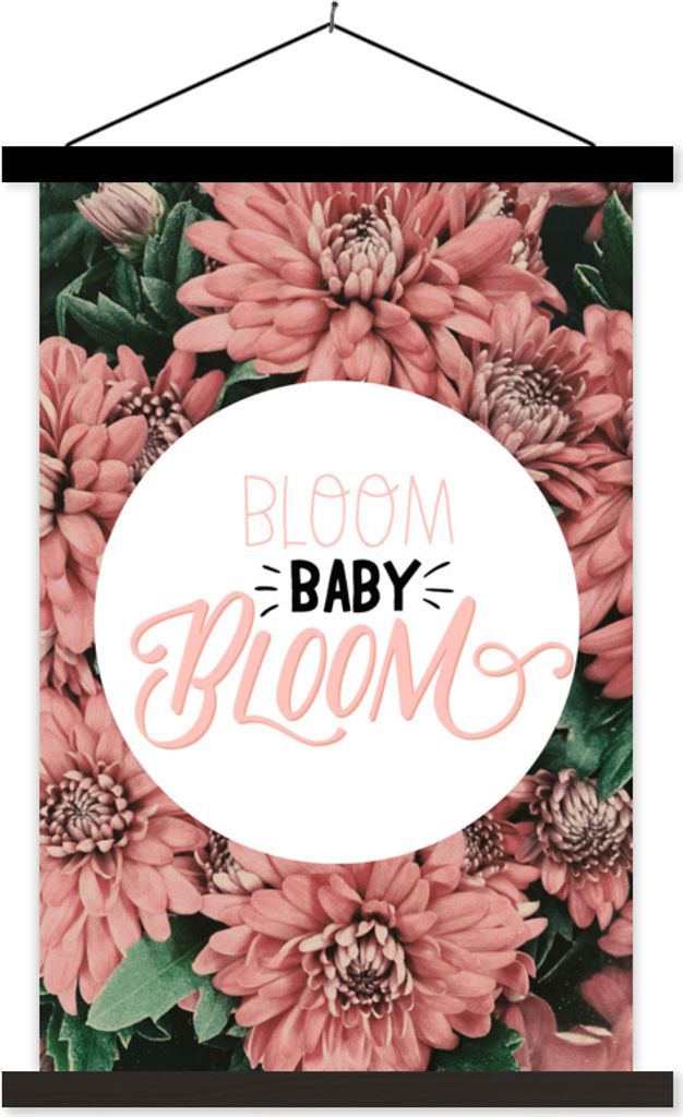 MuchoWow Textilposter Zitate - 'Bloom baby bloom' - Sprichwörter 120x180 cm mit schwarzem Rahmen - Fotos