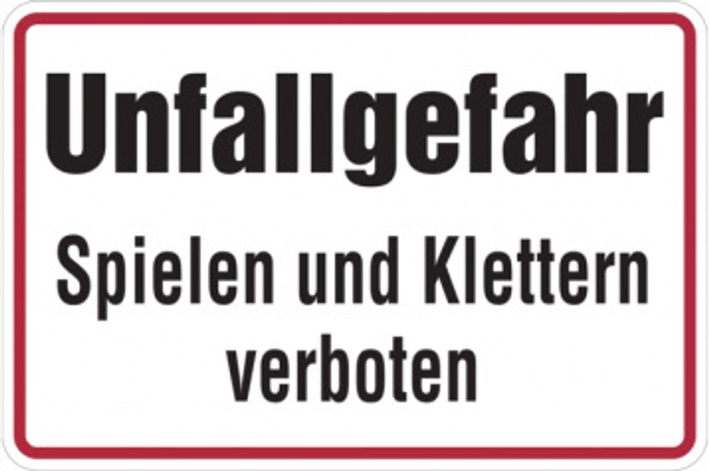 Dreifke Hinweisschild, Unfallgefahr Spielen und Klettern verboten, 200 x 300...