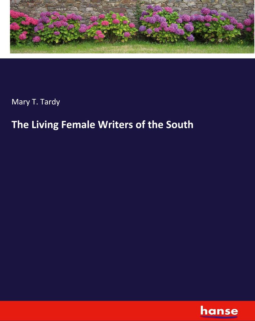 The Living Female Writers of the South