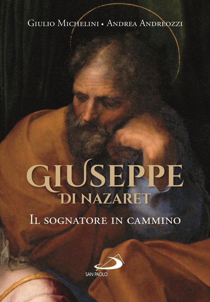Andreozzi, A: Giuseppe di Nazaret. Il sognatore in cammino