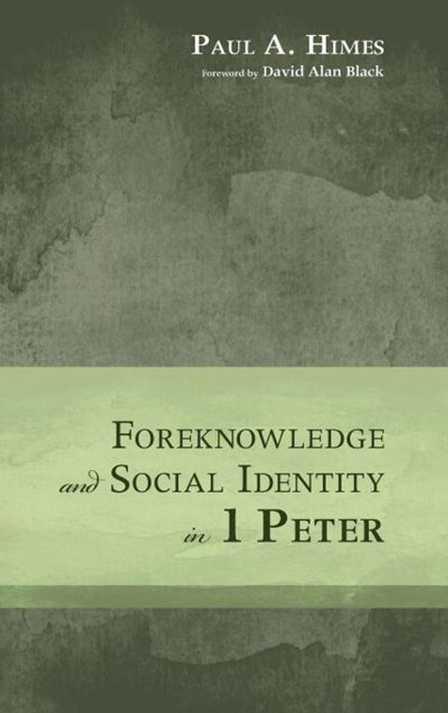 Vorherwissen und soziale Identität in 1 Petrus