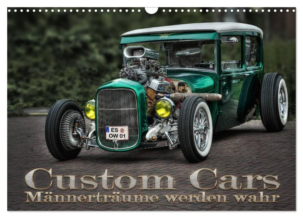Custom Cars - Männerträume werden wahr (Wandkalender 2027 DIN A3 quer), CALVENDO Monatskalender