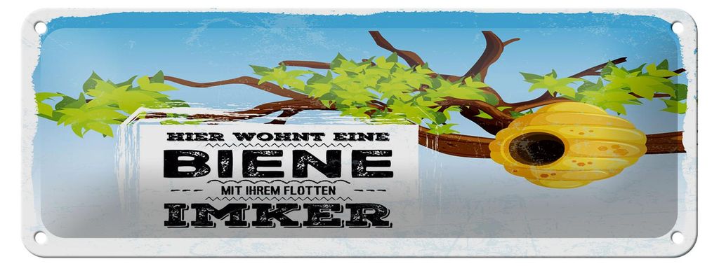 Blechschild Spruch 27x10 cm Hier wohnt Biene mit Ihrem flotten Imker Bienenstock