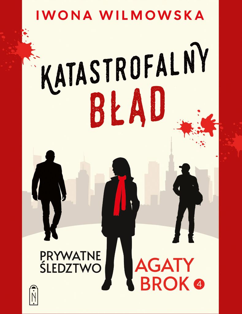 Prywatne śledztwo Agaty Brok Tom 4 Katastrofalny spadek - Iwona Wilmowska