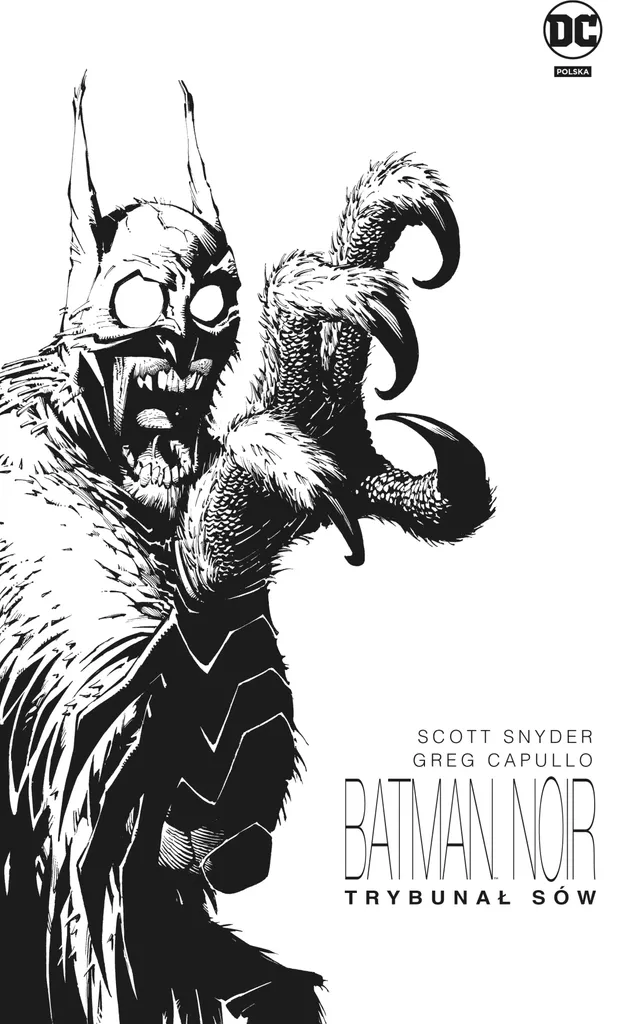 Batman La Cour des Hiboux Edition Noir - L'Intégrale sans Couleurs