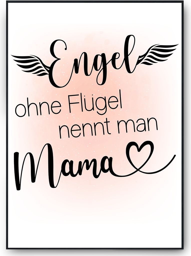 Engel ohne Flügel nennt man Mama Poster Kunstdruck DIN A4 Danksagung Muttertag Geschenk – DIN A4 mit Rahmen | Schwarz / Orange