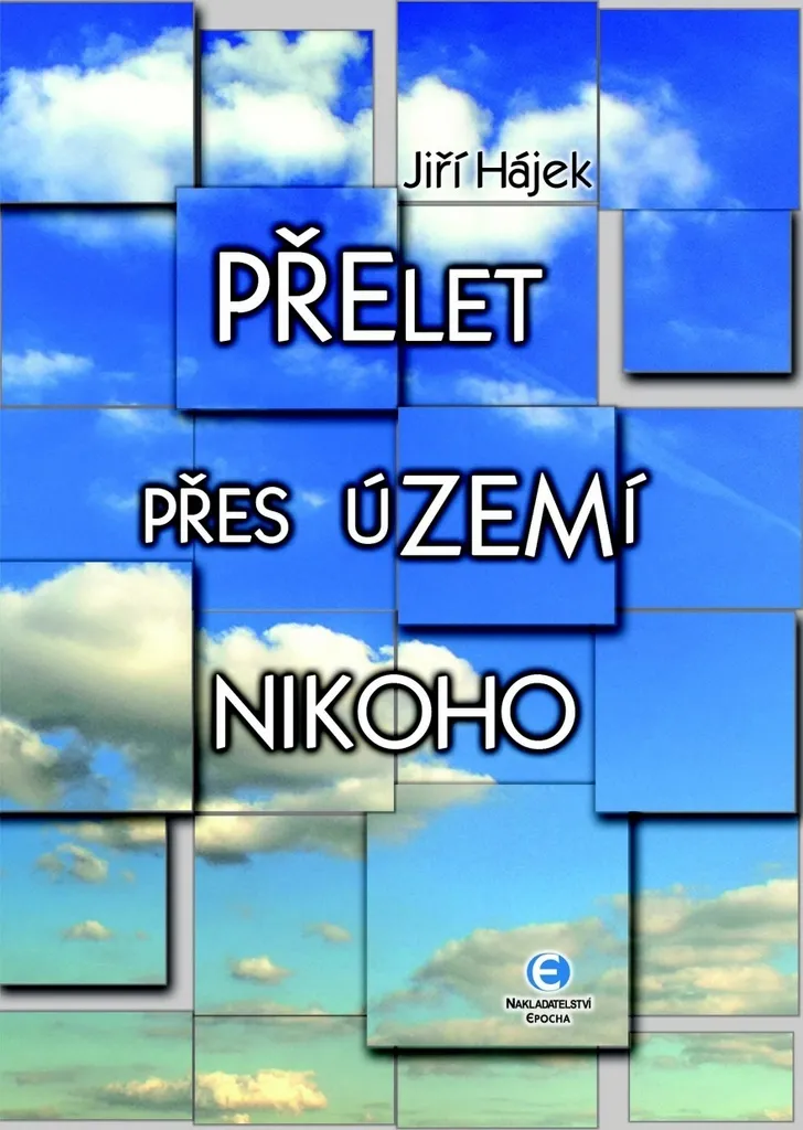 Livre de Jiří Hájek Přelet přes území nikoho pour Passionnés d'Europe