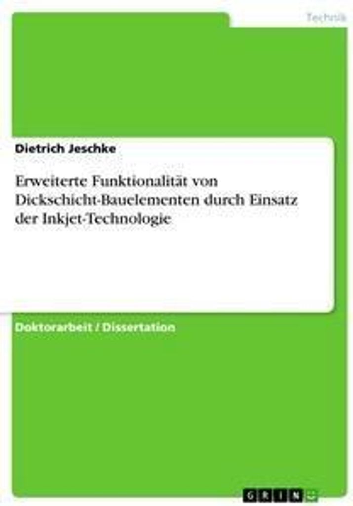 Erweiterte Funktionalität von Dickschicht-Bauelementen durch Einsatz der Inkjet-Technologie