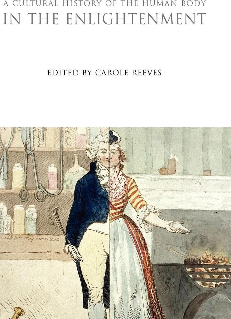 A Cultural History of the Human Body in the Enlightenment