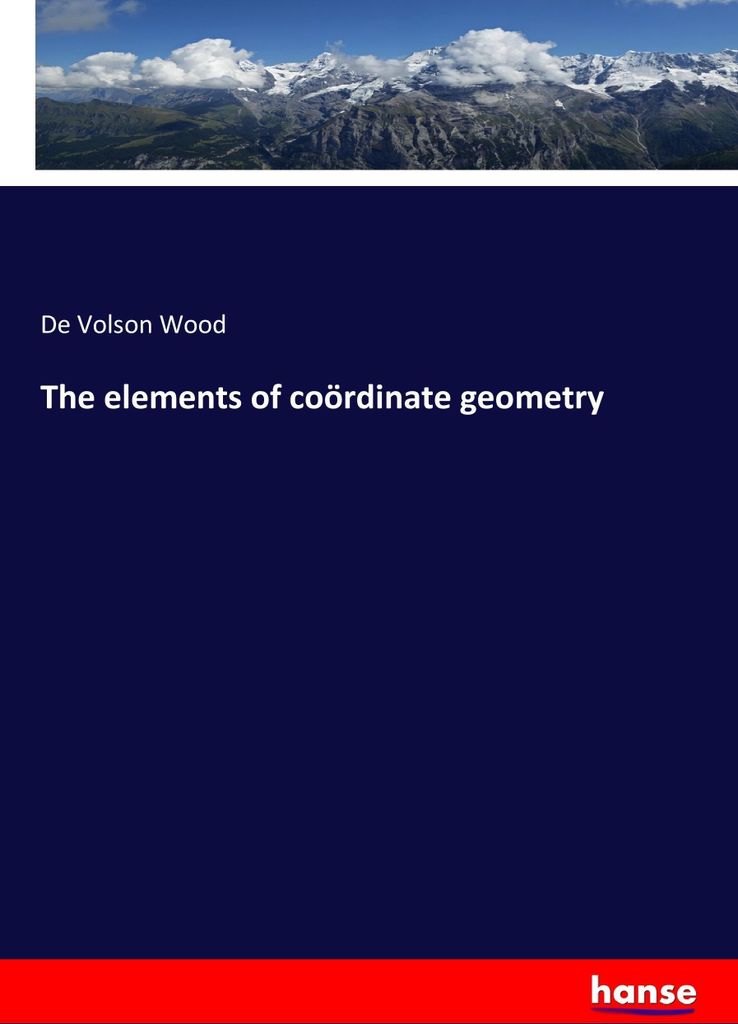 The elements of coördinate geometry