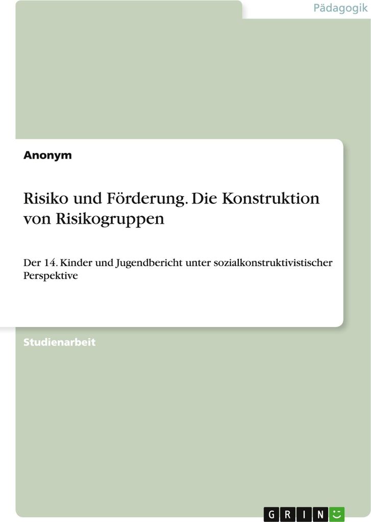 Risiko und Förderung. Die Konstruktion von Risikogruppen