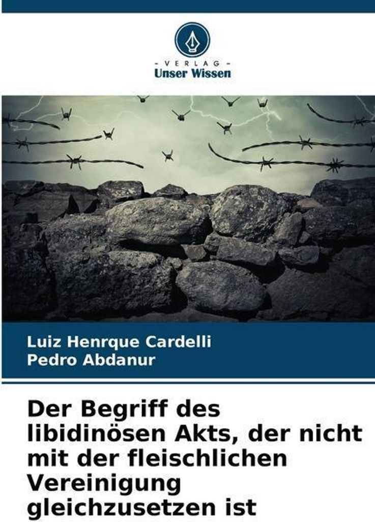Der Begriff des libidinösen Akts, der nicht mit der fleischlichen Vereinigung gleichzusetzen ist