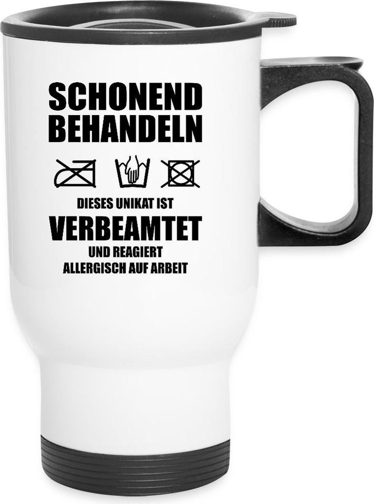 Spreadshirt Schonend Behandeln Verbeamtet Spruch Witzig Thermobecher mit Henkel, One size, Weiß