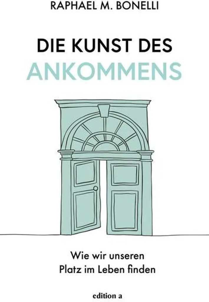Réussir son Aménagement Intérieur avec le Livre Die Kunst des Ankommens