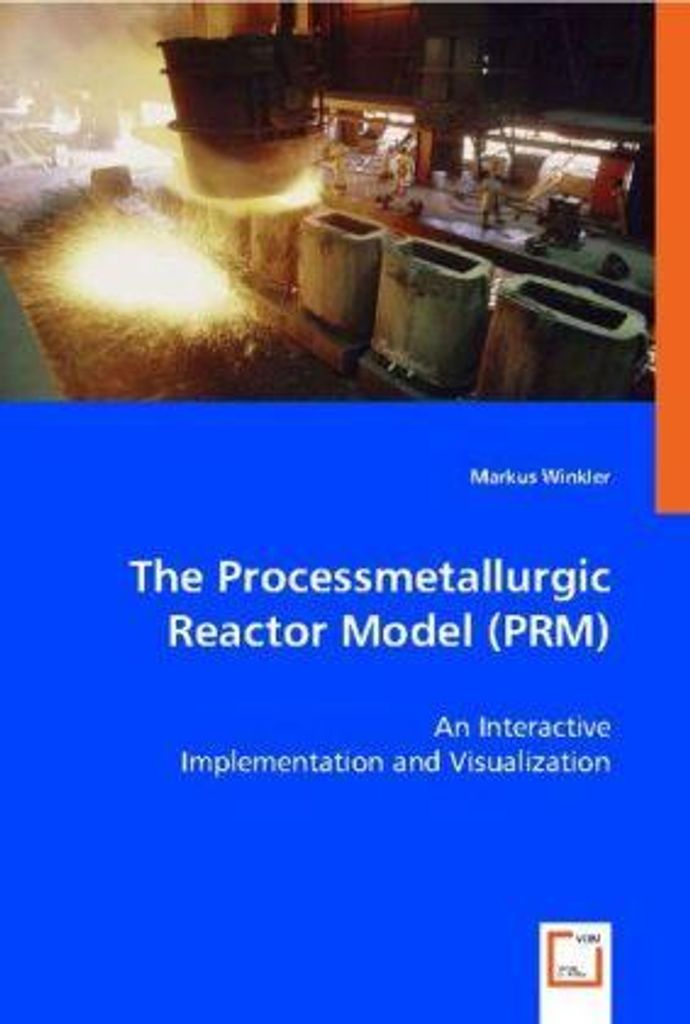 Das prozessmetallurgische Reaktormodell (PRM)