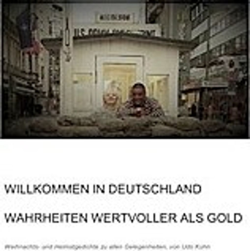 Willkommen in Deutschland - Wahrheiten wertvoller als Gold