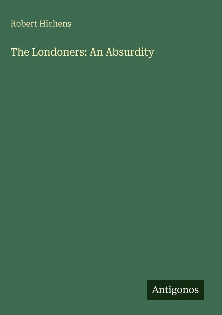 Die Londoner: Eine Absurdität