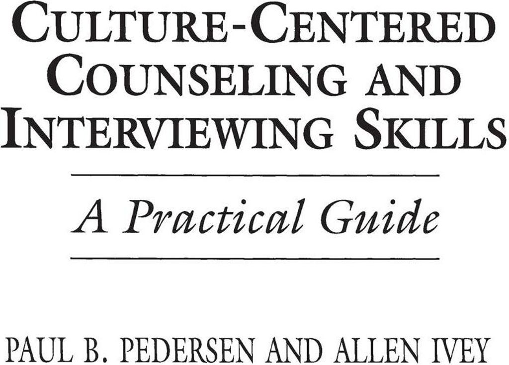 Culture-Centered Counseling and Interviewing Skills