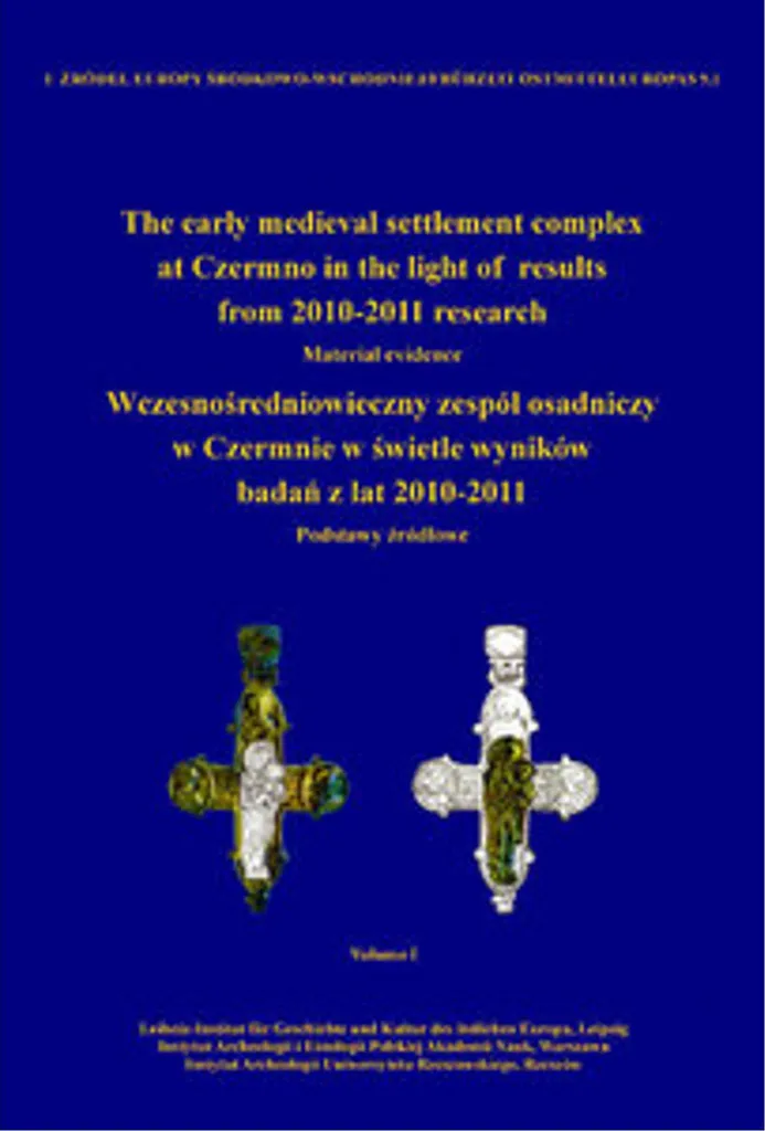 Synthèse Archéologique Czermno : Données des Fouilles 2010-2011 PDF