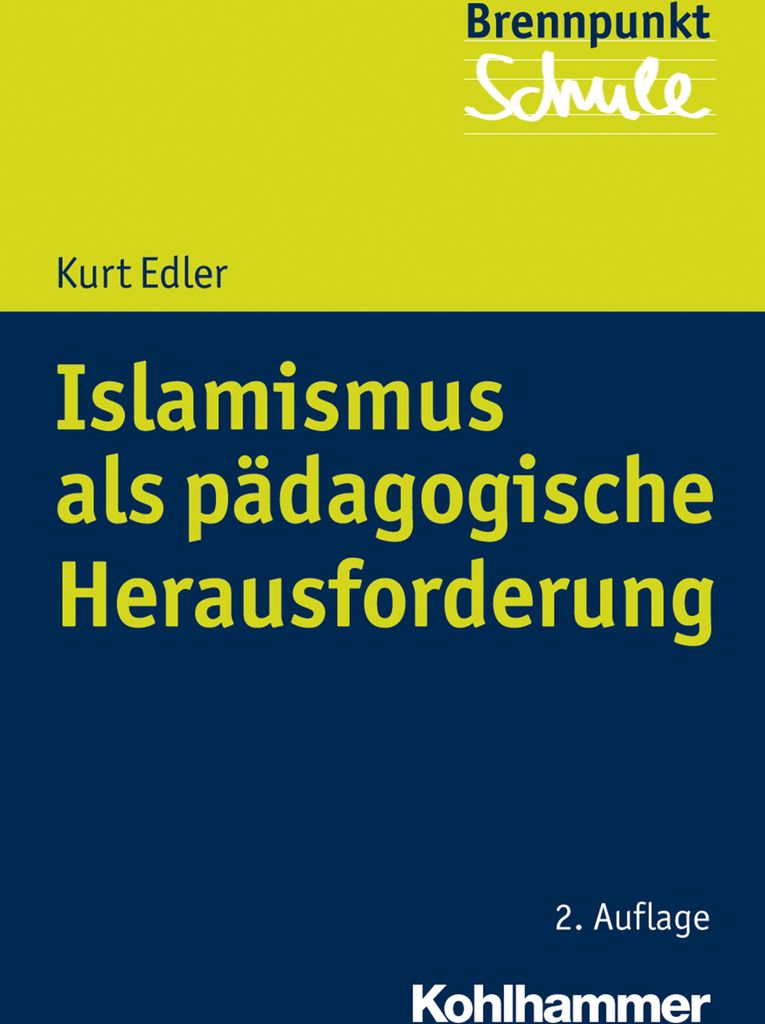 Islamismus als pädagogische Herausforderung