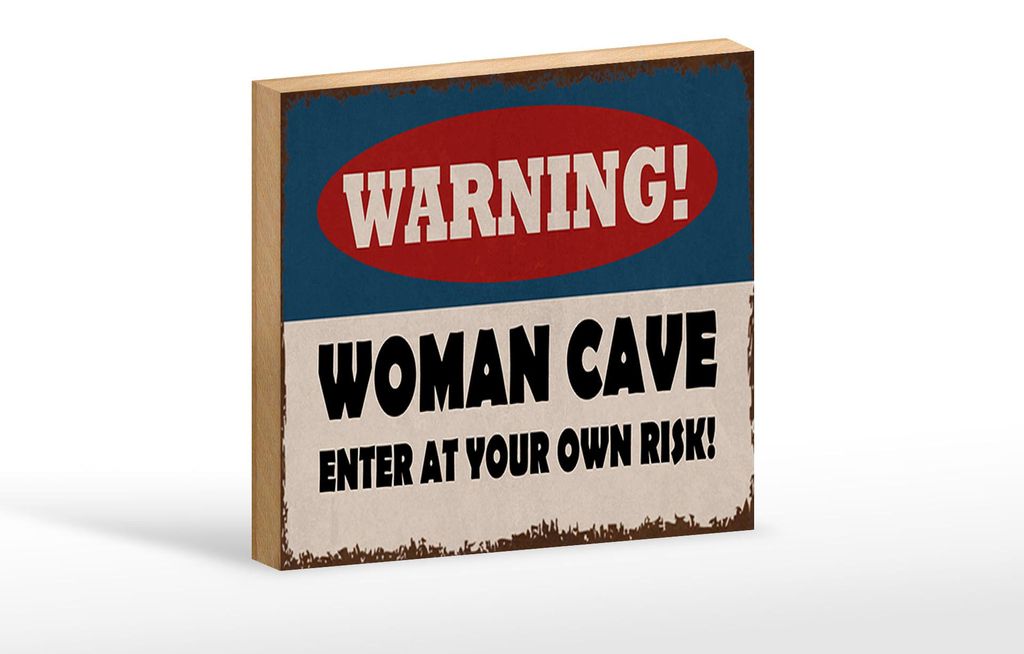 Holzschild Spruch 18x12cm warning woman cave your own risk